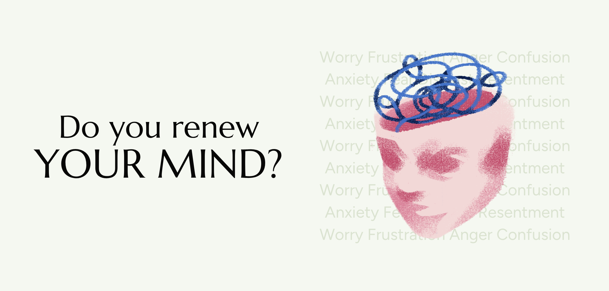 Are you renewing your mind? (Freebie Inside)
